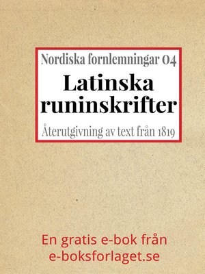 cover image of Nordiska fornlemningar 4 – IV. Latinska runinskrifter